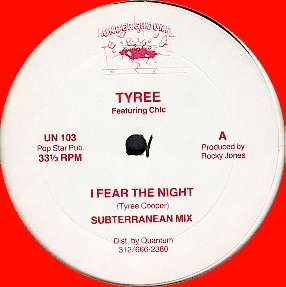 Tyree Featuring Chic / I Fear The Night
